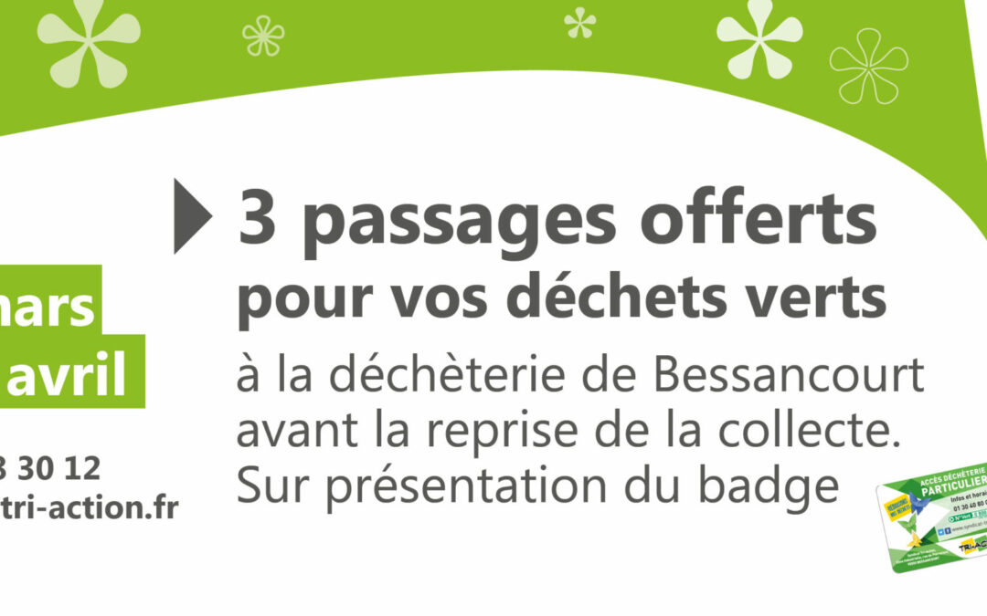 Déchèterie : 3 passages offerts pour vos déchets verts !