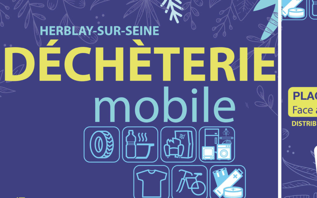 Déchèterie mobile – Herblay-sur-Seine – samedi 19 mars