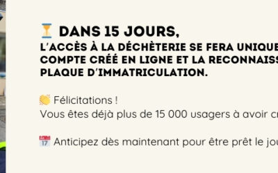 ⏳ J-15 : les badges de déchèterie, c’est bientôt fini !